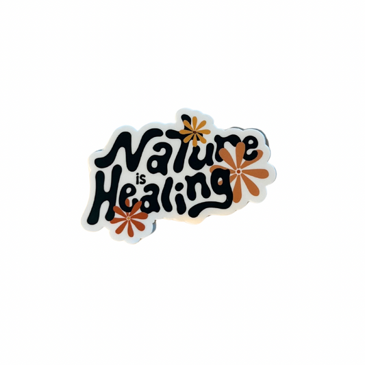 Nature is Healing Sticker